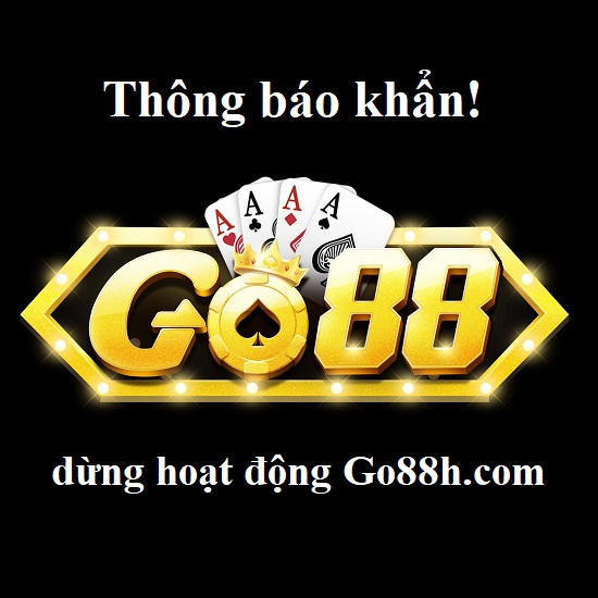 Trang chủ game Go88h.com thông báo dừng hoạt động