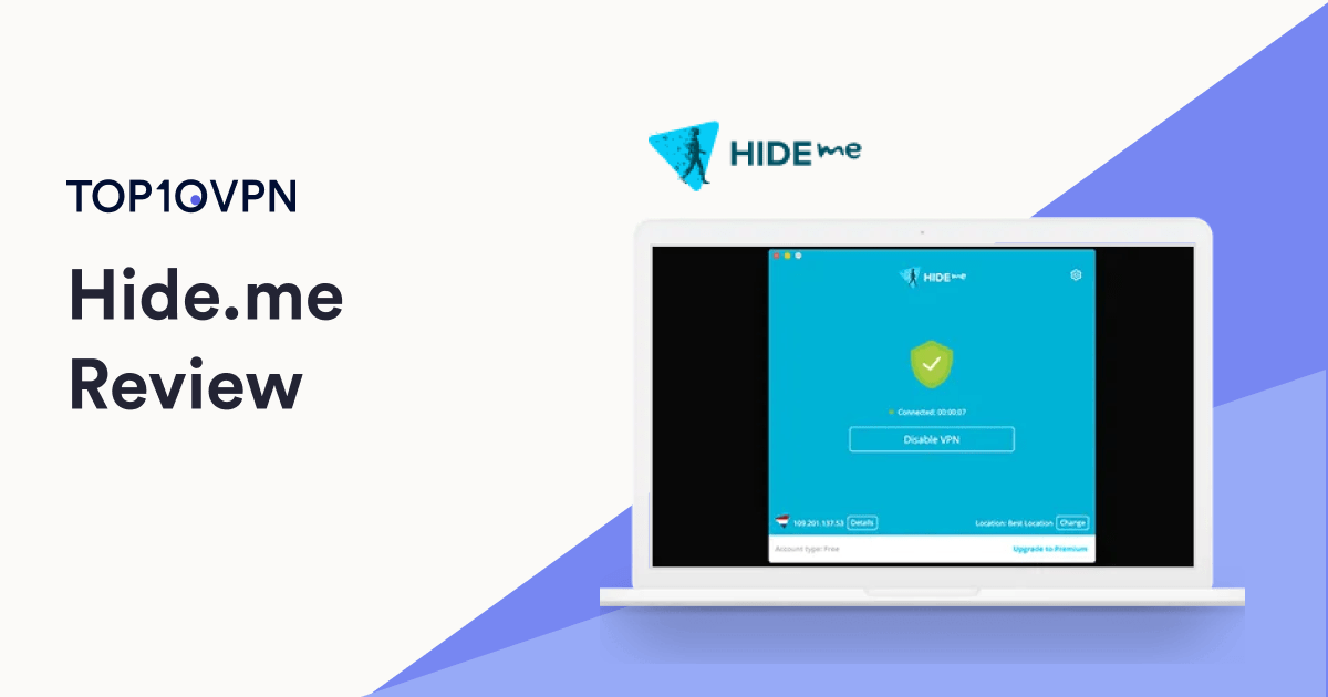 Tìm hiểu về ứng dụng Hide.me VPN hiện nay, Top 10 ứng dụng VPN chất lượng nhất hiện nay